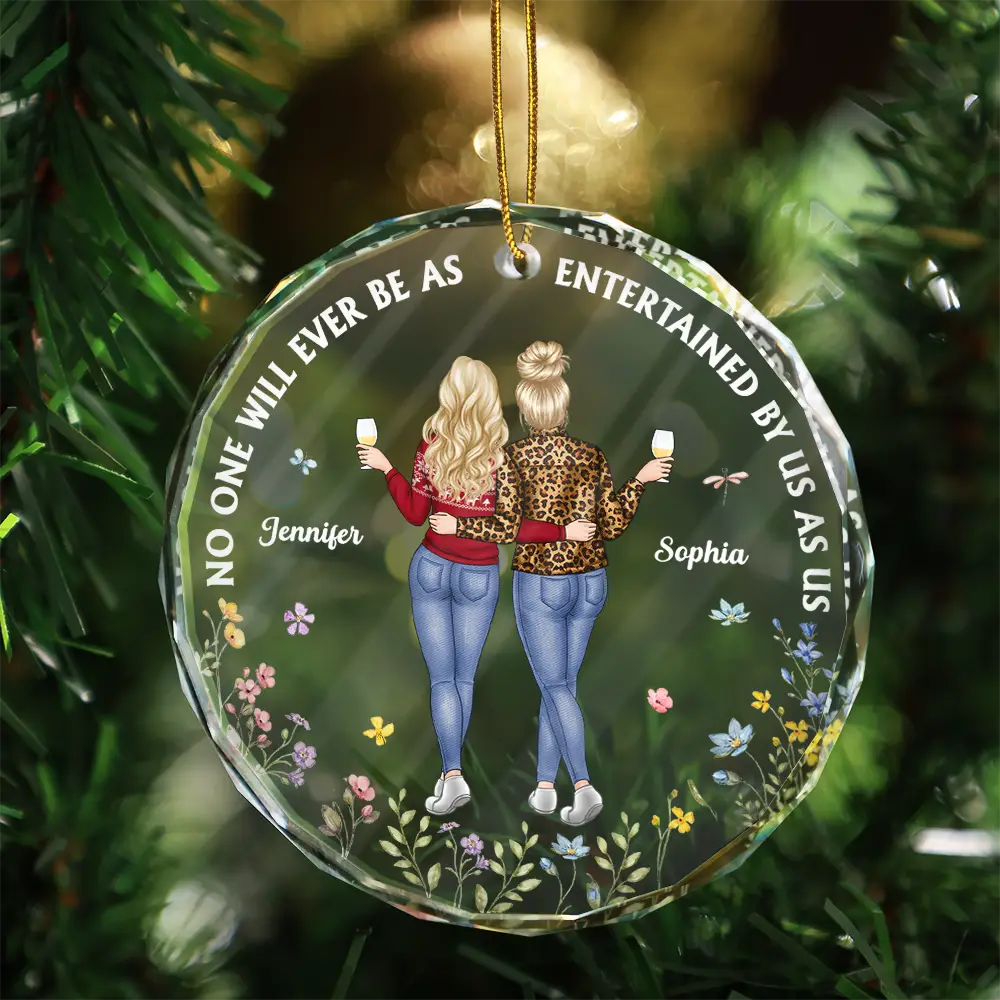 Entertained By Us As Us Friends - Personalized Circle Glass Ornament - Image 3