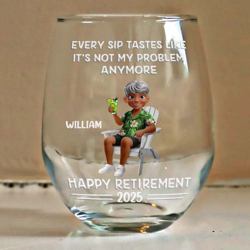 Every Sip Tastes Like It's Not My Problem Anymore Cartoon - Personalized Stemless Wine Glass - Image 4