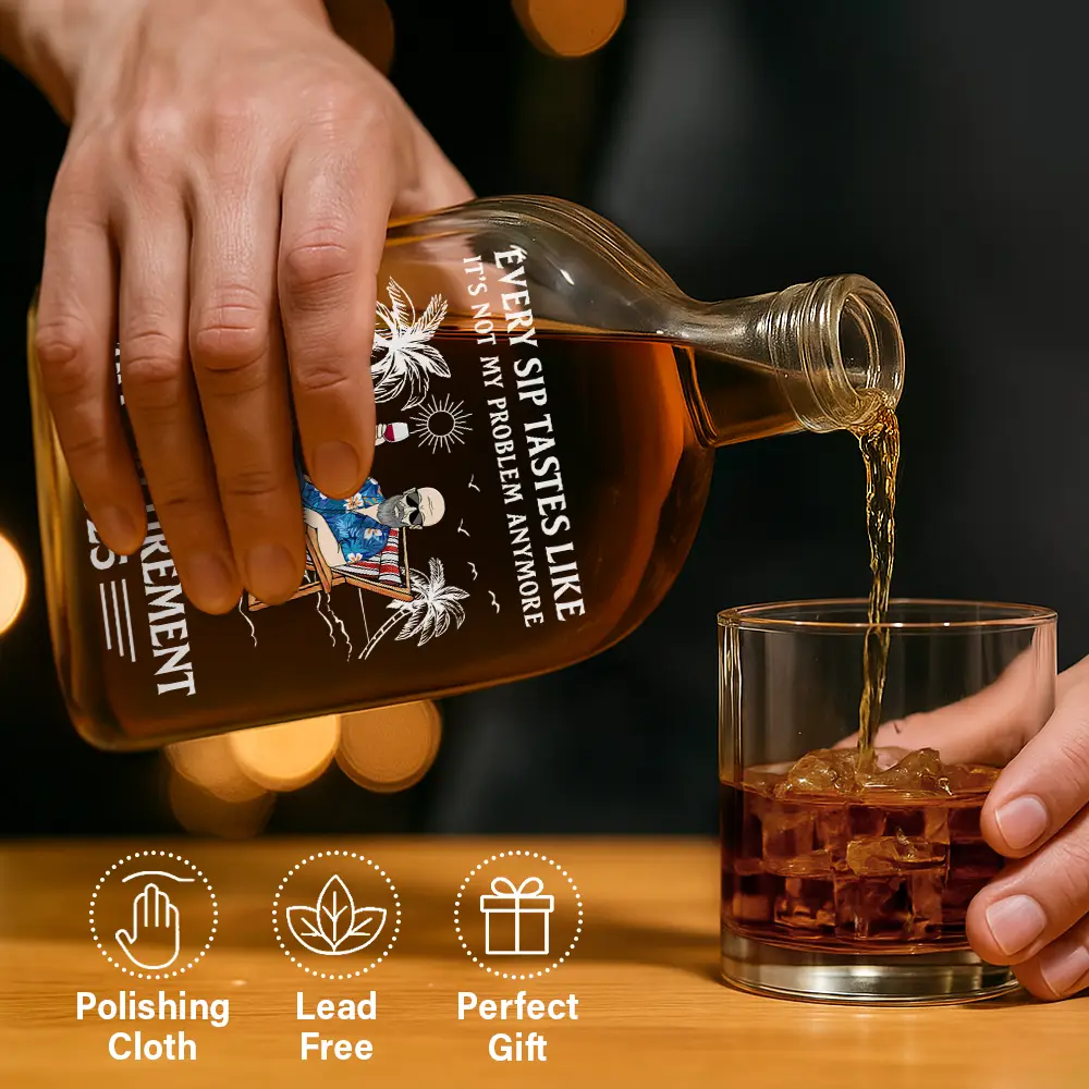 Every Sip Tastes Like It's Not My Problem Anymore Retirement - Personalized Whiskey Bottle - Image 6