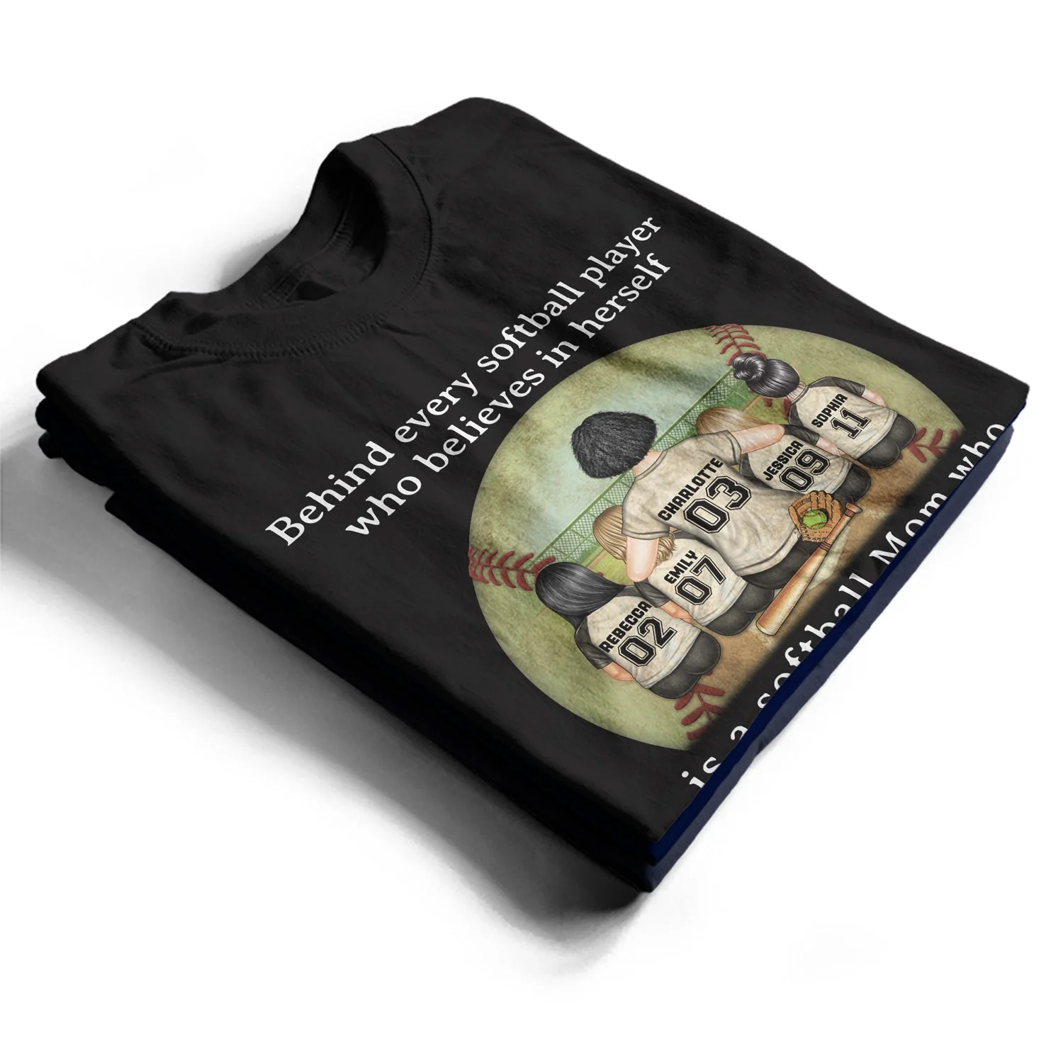 Every Softball Player Who Believes In - Birthday, Loving Gift For Sport Fan, Mom, Mother - Personalized Custom T Shirt - Image 2