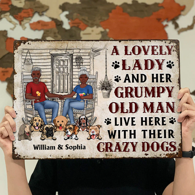 Family Couple A Lovely Lady And A Grumpy Old Man Live Here With Their Crazy Dogs - Gift For Dog Lovers - Personalized Custom Classic Metal Signs - Image 4