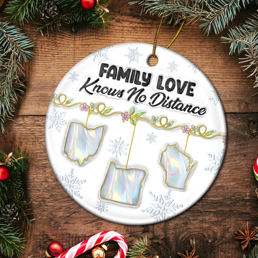 Family Love Knows No Distance Nacre Effect - 3D Inflated Effect Printed Ornament , Personalized Circle Ceramic Ornament - Image 5