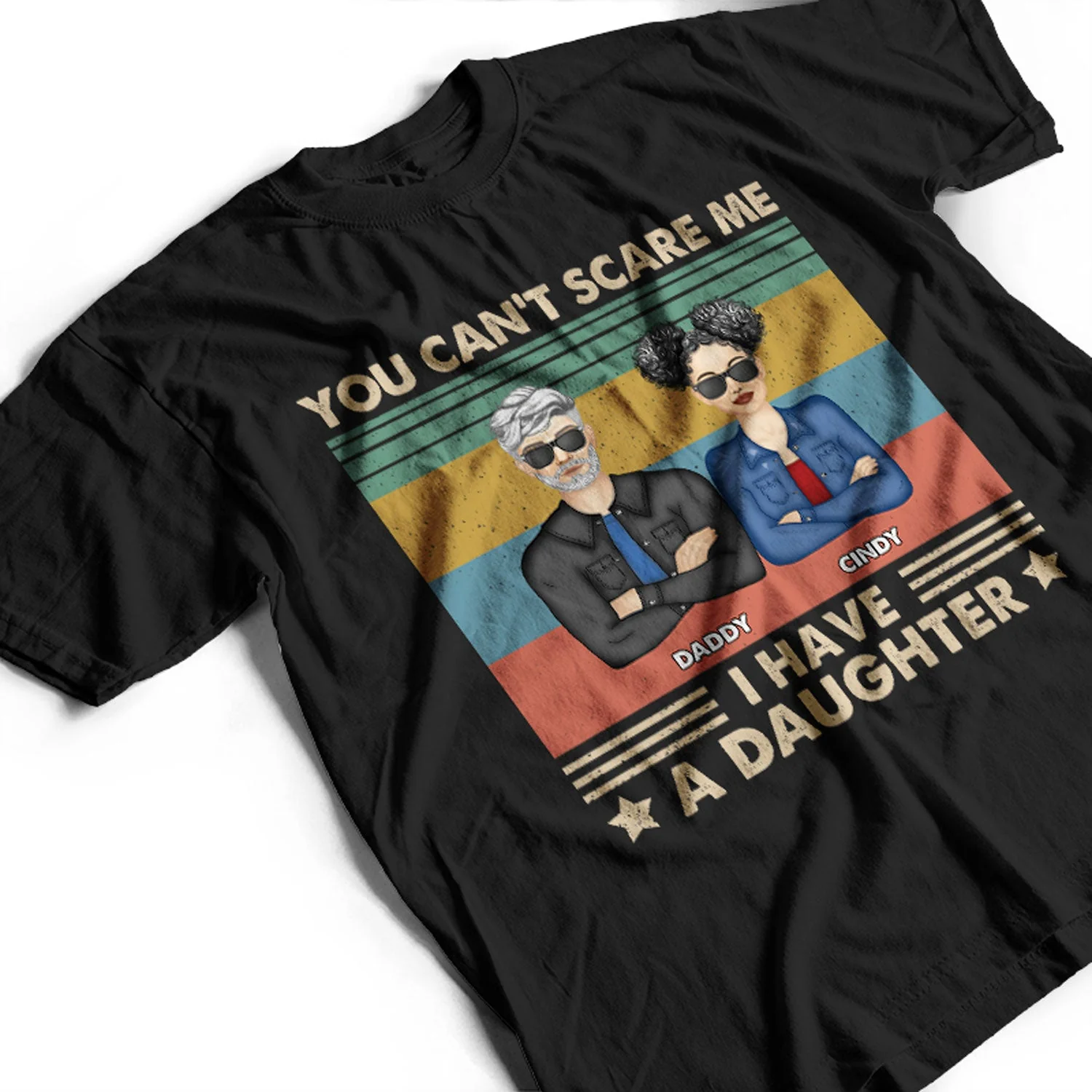 Father You Can't Scare Me I Have Daughters - Gift For Dad - Personalized Custom T Shirt - Image 3