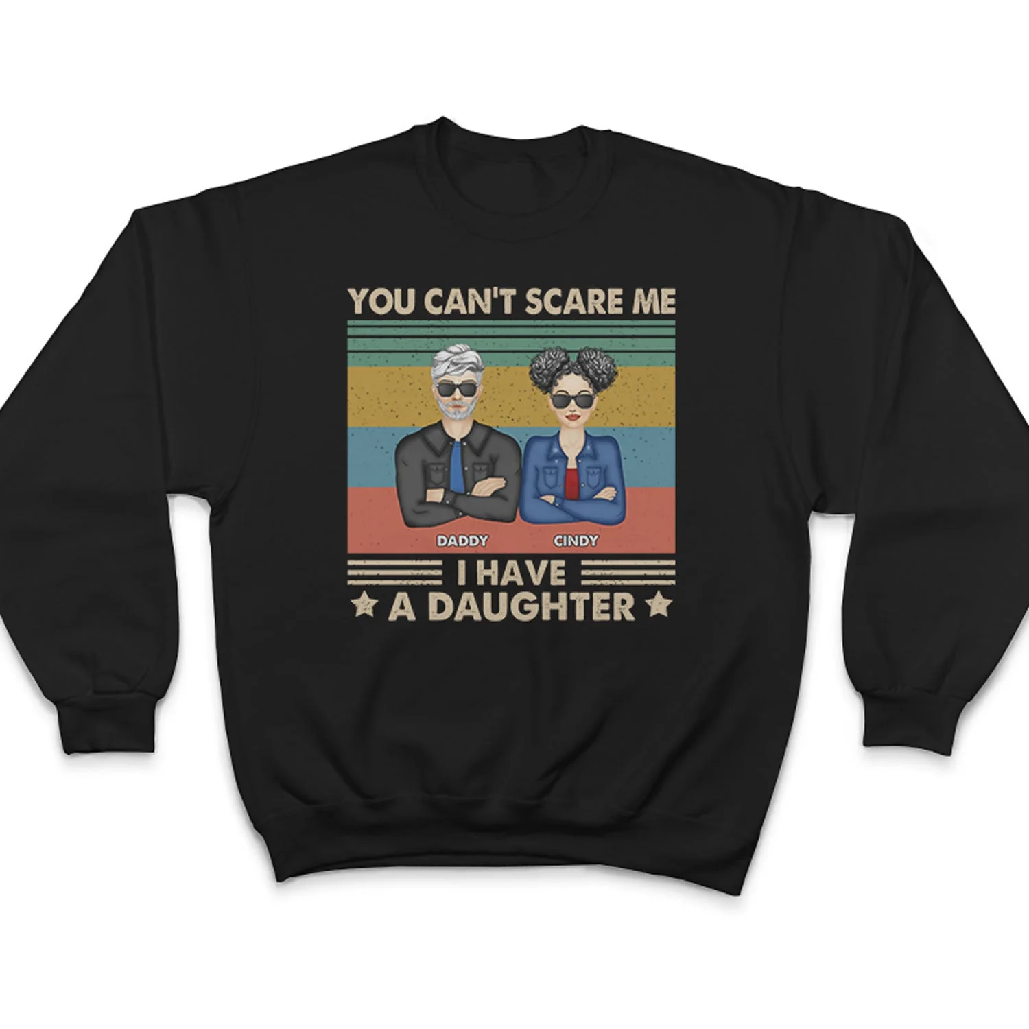 Father You Can't Scare Me I Have Daughters - Gift For Dad - Personalized Custom T Shirt - Image 5