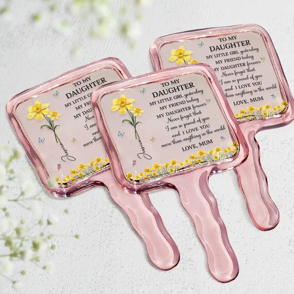 Faux Pressed Birth Flower My Daughter Forever - Personalized Handheld Mirror - Image 2