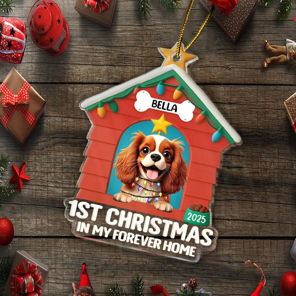 First Christmas In My Forever Dog House - Personalized Custom Shaped Acrylic Ornament - Image 5