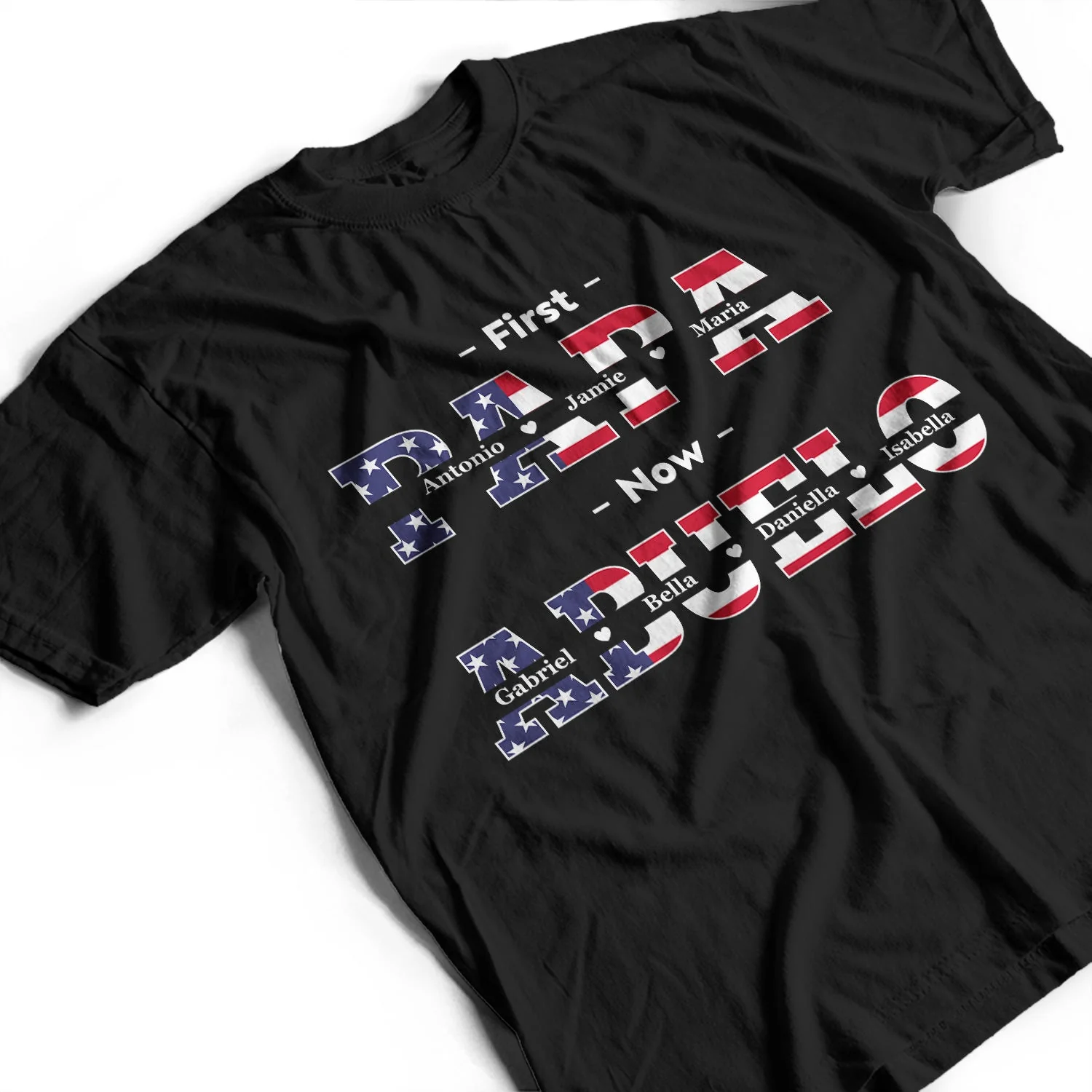 First Dad Now Papa Stars And Stripes - Gift For Father, Grandpa, Grandfather - Personalized T Shirt - Image 3