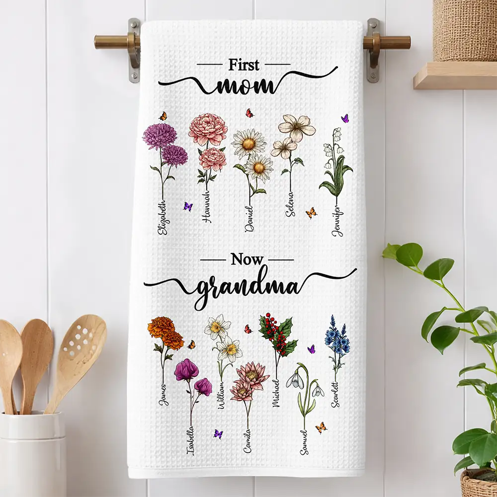 First Mom Now Grandma Birth Flowers - Personalized Kitchen Towel