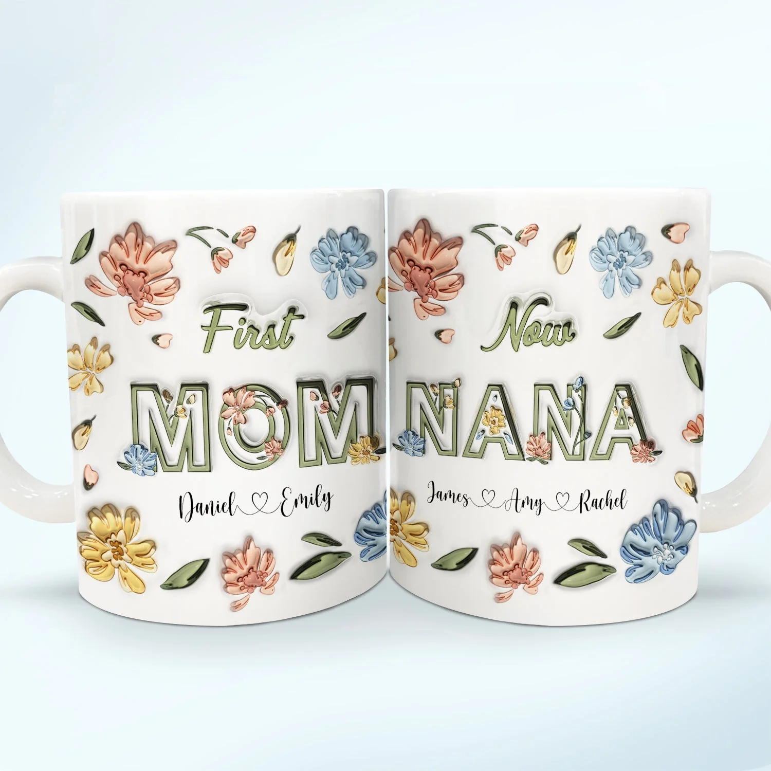First Mom Now Nana - Gift For Mommy, Grandma - 3D Inflated Effect Printed Mug, Personalized White Edge-to-Edge Mug