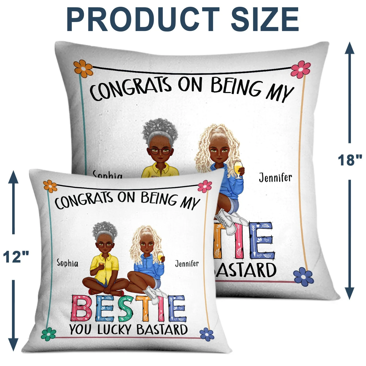 Flower Bestie Congrats On Being My Bestie - Gift For Bestie - Personalized Pillow - Image 4