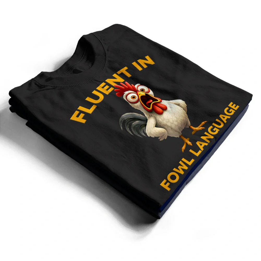 Fluent In Fowl Language Chicken - Personalized T Shirt - Image 2