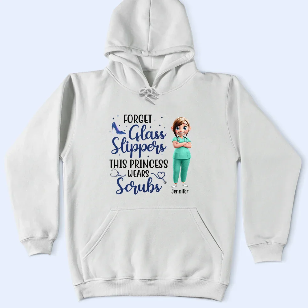 Forget Glass Slippers This Princess Wears Scrubs - Personalized T Shirt - Image 4