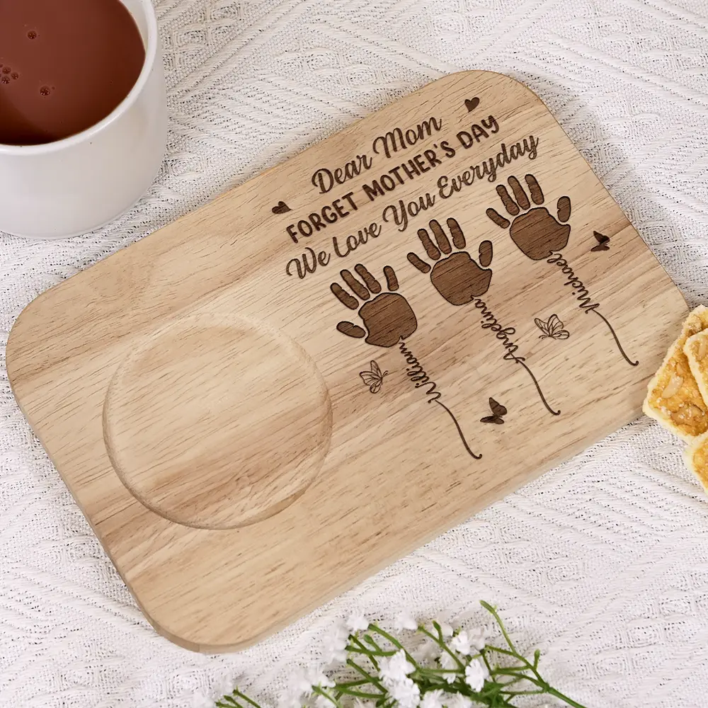 Forget Mother's Day We Love You Everyday - Personalized Serving Board With Cup Holder - Image 2
