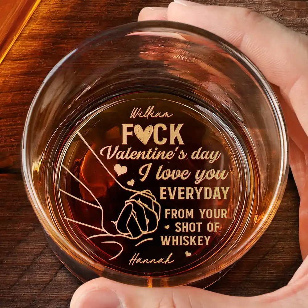 Forget Valentine's Day I Love You Everyday - Personalized Engraved Whiskey Glass - Image 2