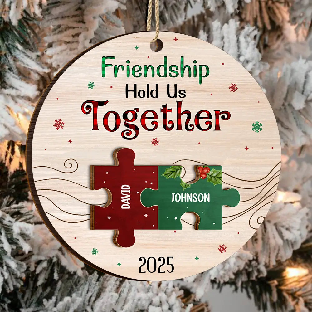 Friendship Hold Us Together Christmas Besties - Personalized 2-Layered Wooden Ornament - Image 3