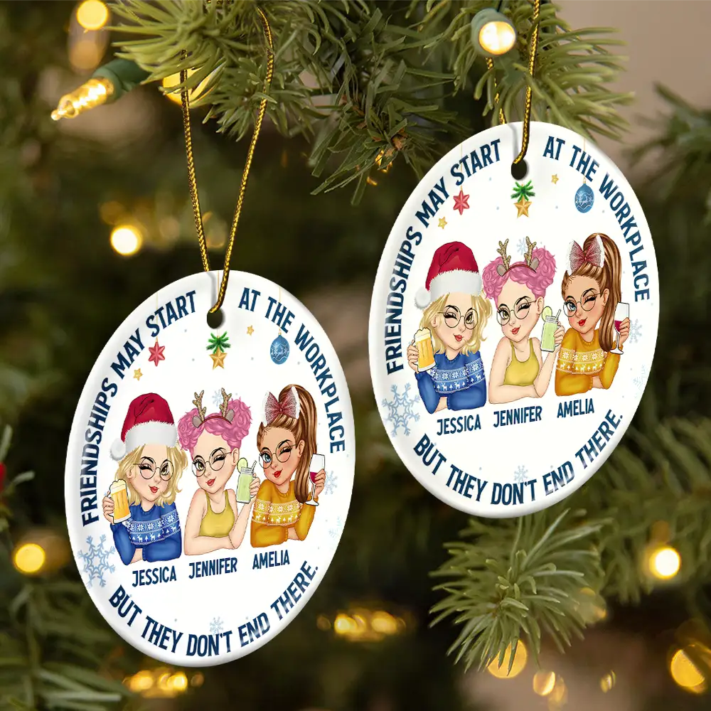 Friendships May Start At The Workplace Christmas Colleagues - Personalized Circle Ceramic Ornament - Image 2