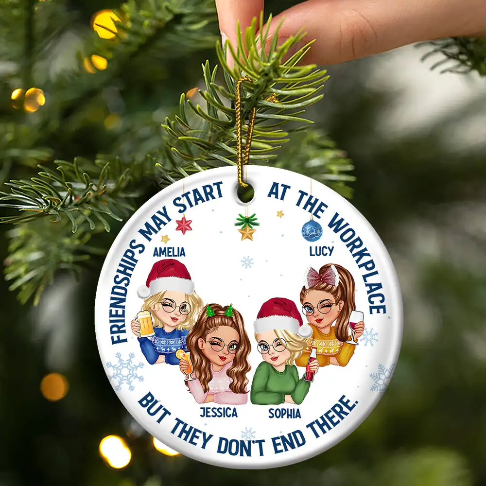 Friendships May Start At The Workplace Christmas Colleagues - Personalized Circle Ceramic Ornament - Image 3