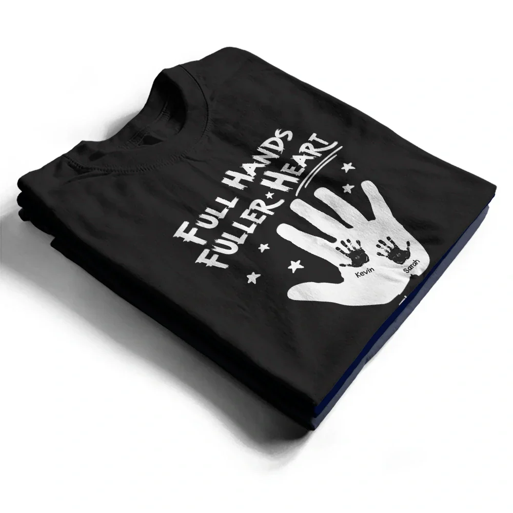 Full Hands, Fuller Heart - Personalized T Shirt - Image 2