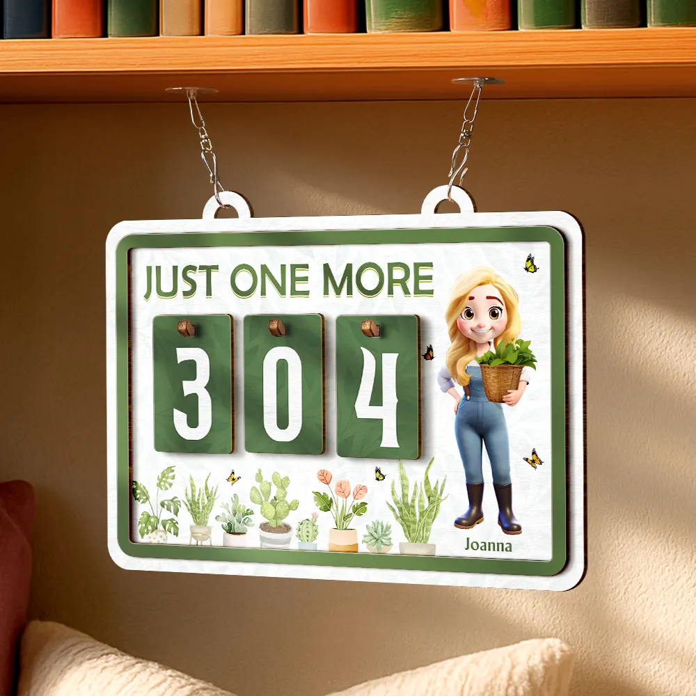 Garden Sign Tracker Just One More - Personalized Hanging Tracker Sign - Image 4