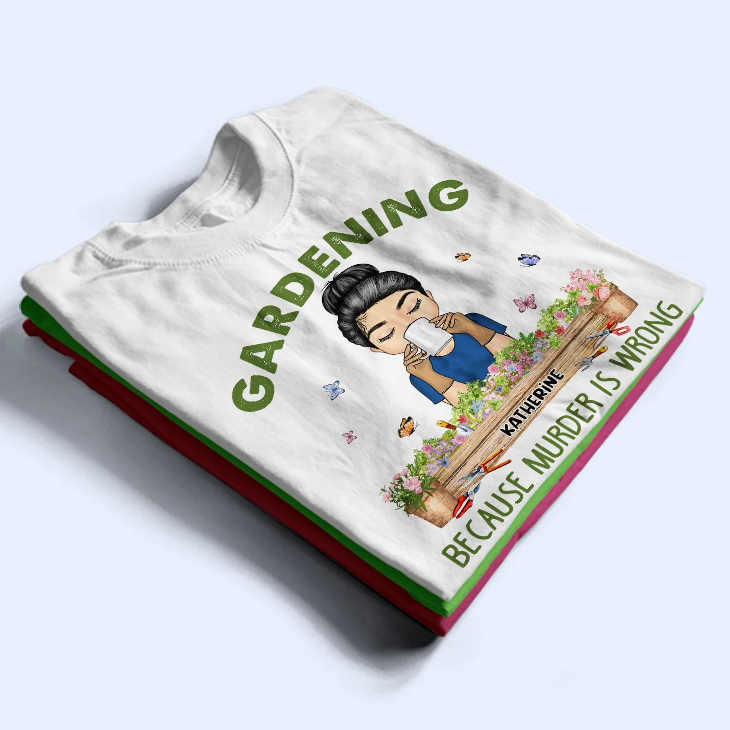 Gardening Because Murder Is Wrong - Gift For Gardening Lovers - Personalized Custom T Shirt - Image 2