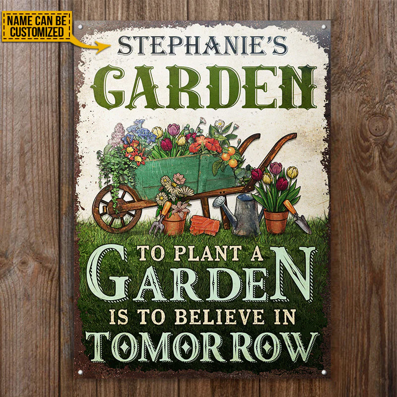 Gardening Believe In Tomorrow Custom Classic Metal Signs - Image 4