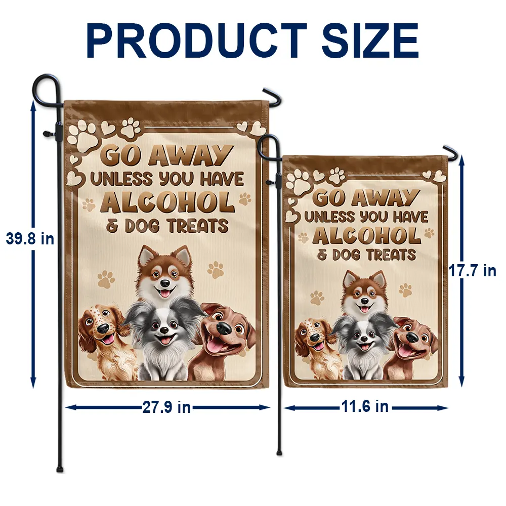 Go Away Unless You Have Alcohol And Dog Treats 3D Effect - Personalized Flag - Image 5