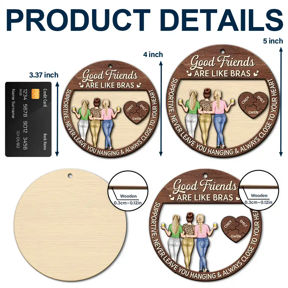 Good Friend Is Like A Bra - Personalized 2-Layered Wooden Ornament - Image 5