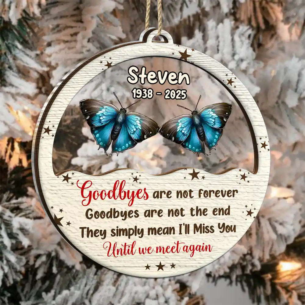 Goodbyes Are Not Forever Butterfly Birth Month - Personalized 2-Layered Mix Ornament - Image 3