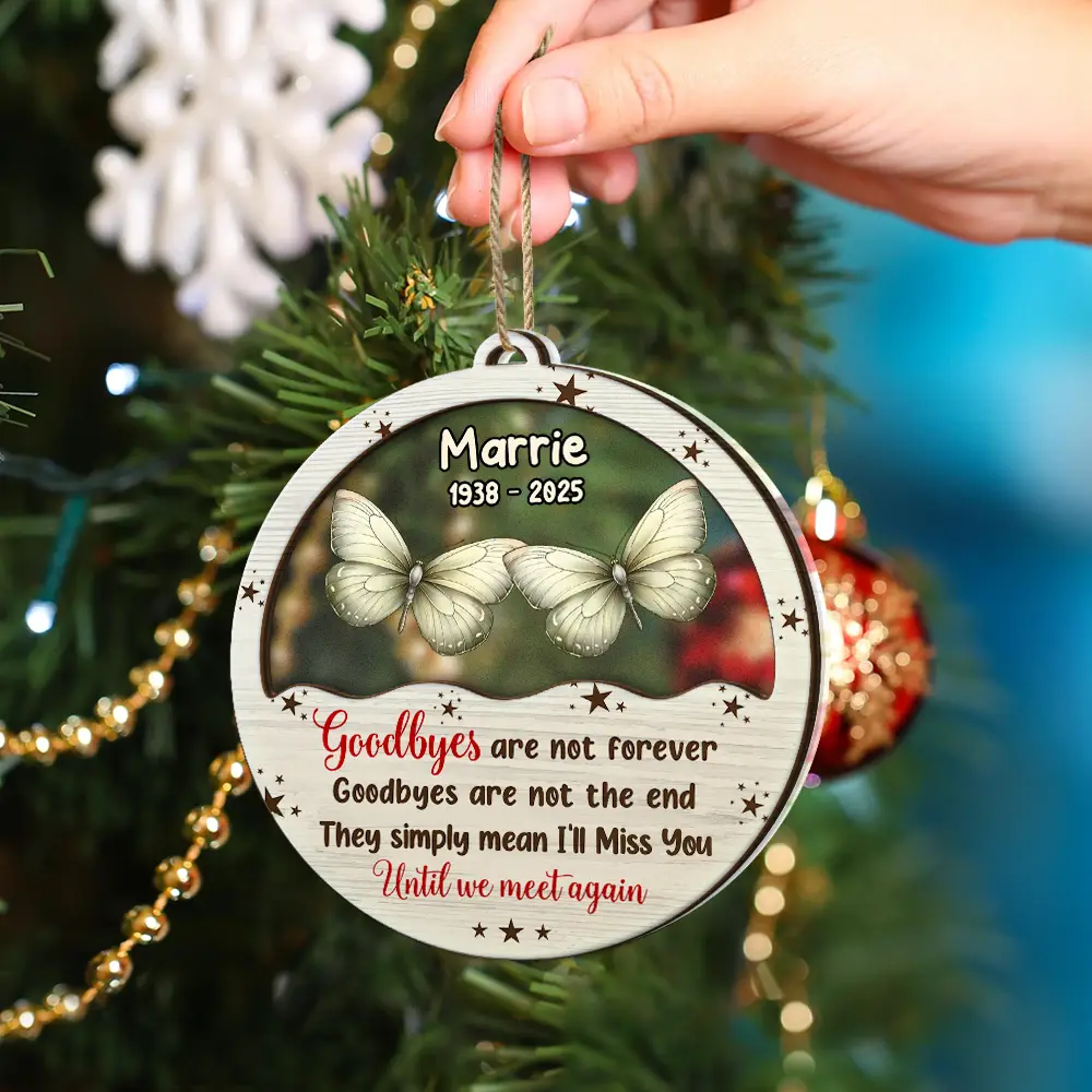Goodbyes Are Not Forever Butterfly Birth Month - Personalized 2-Layered Mix Ornament - Image 4