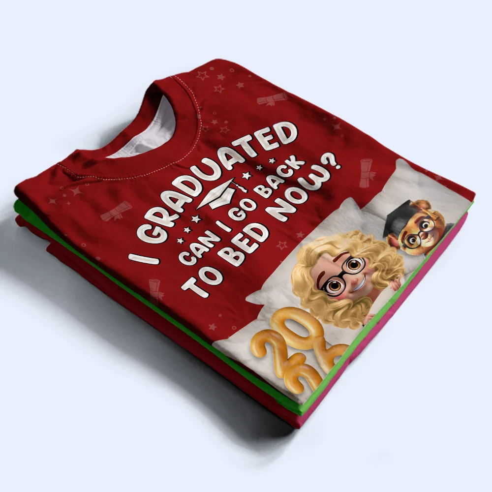 Graduated Can I Go Back To Bed Now - Personalized Full Print T Shirt - Image 3