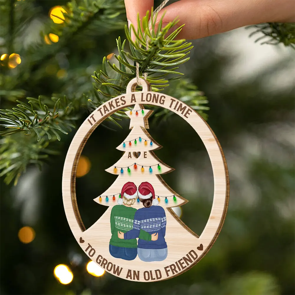 Grow An Old Friend - Gift For Bestie - Personalized Wooden Cutout Ornament - Image 2