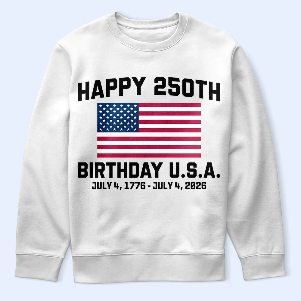 Happy 250th Birthday USA - T Shirt - Image 5