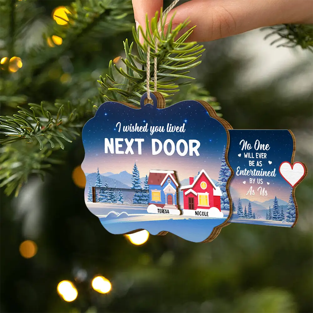 Heart By Heart Houses I Wished You Lived Next Door - Personalized Wooden Slide Ornament - Image 6