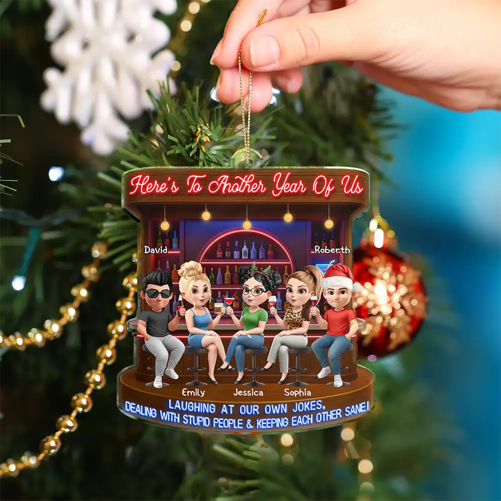 Here's To Another Year Of Bonding Over Alcohol 3D Bestie - Personalized Custom Shaped Acrylic Ornament - Image 4