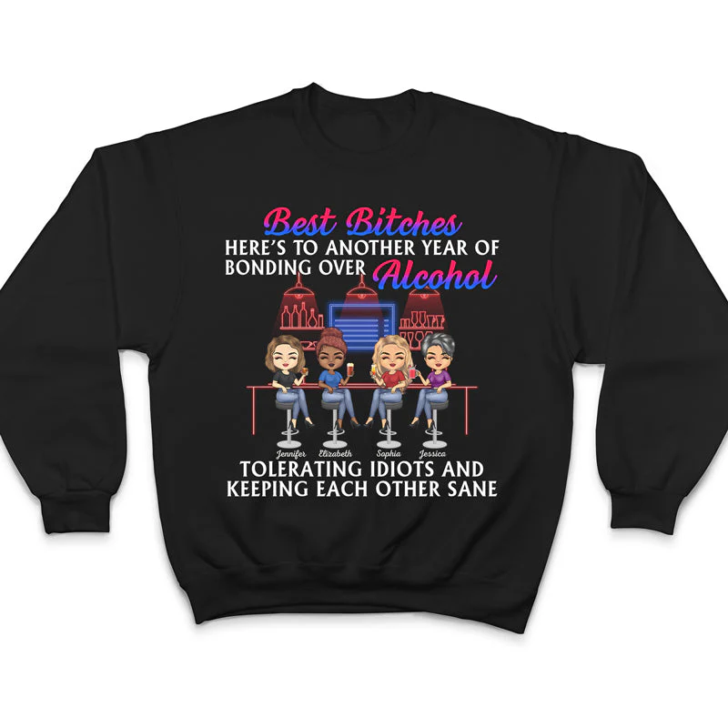 Here's To Another Year Of Bonding Over Alcohol Best Friends - Bestie BFF Gift - Personalized Custom T Shirt - Image 5