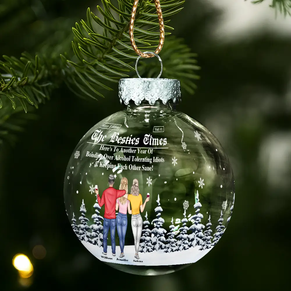 Here's To Another Year Of Us The Besties Times - Personalized Ball Ornament - Image 2