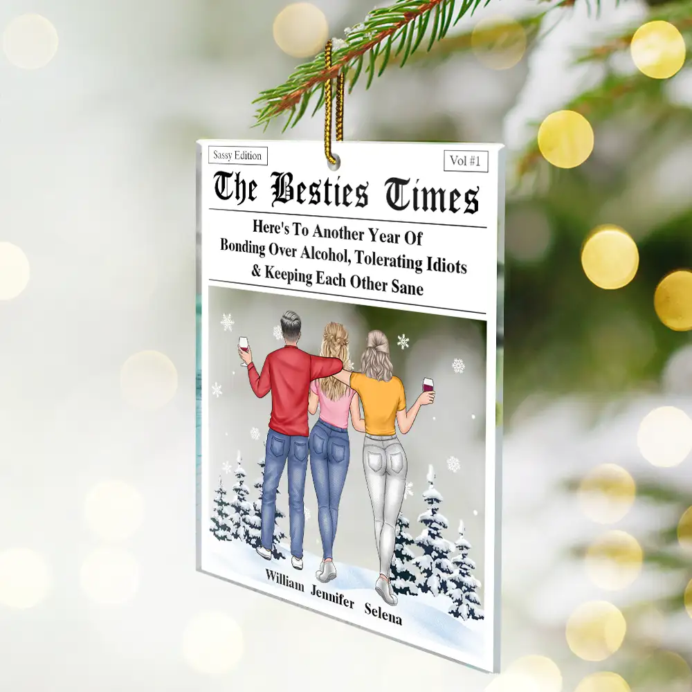 Here's To Another Year Of Us The Besties Times - Personalized Custom Shaped Acrylic Ornament - Image 2
