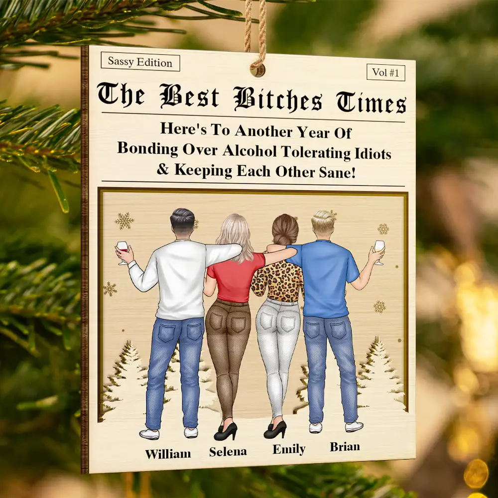 Here's To Another Year Of Us The Besties Times - Personalized Custom Shaped Wooden Ornament - Image 3