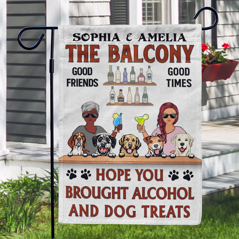 Hope You Brought Alcohol And Dog Treats Couple Husband Wife - Backyard Decor - Personalized Custom Flag - Image 3