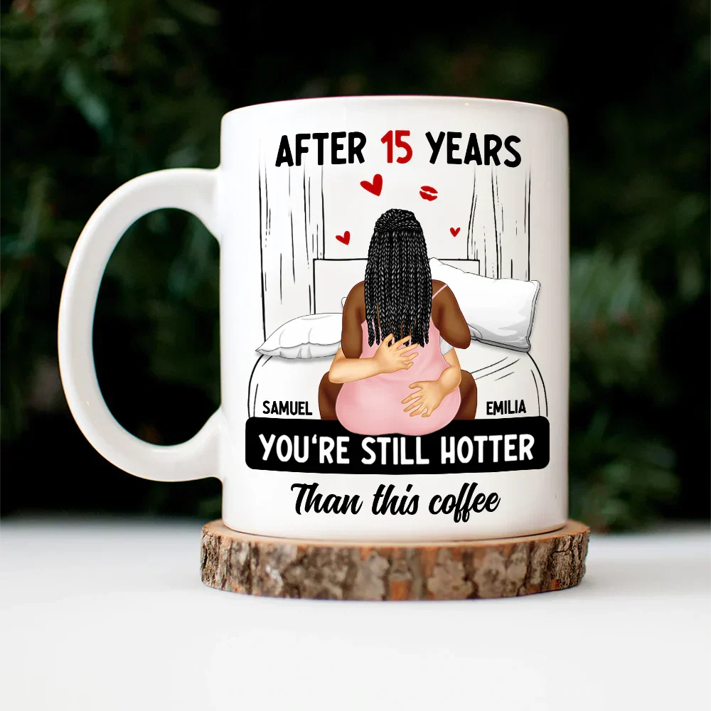 Hot Couple After Years Hotter Than This Coffee - Personalized Mug - Image 4