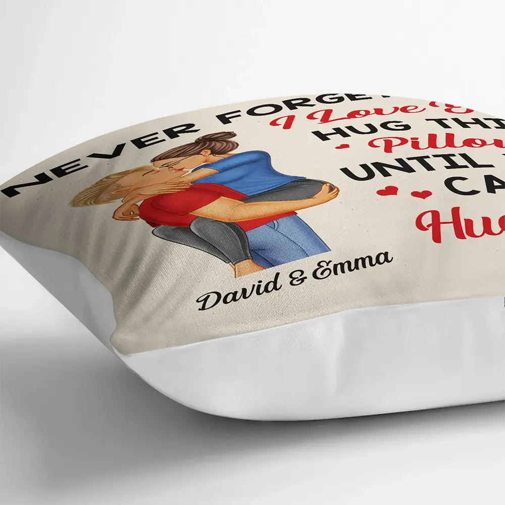 Hug This Pillow Until You Can Hug Me Couples - Personalized Pillow - Image 3
