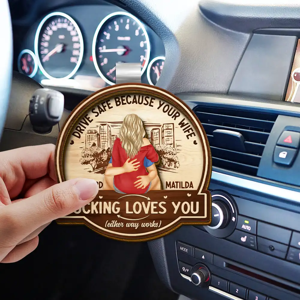 Hugging Couple Drive Safe Because Your Wife Loves You - Personalized Custom Shaped Car Visor Clip - Image 3