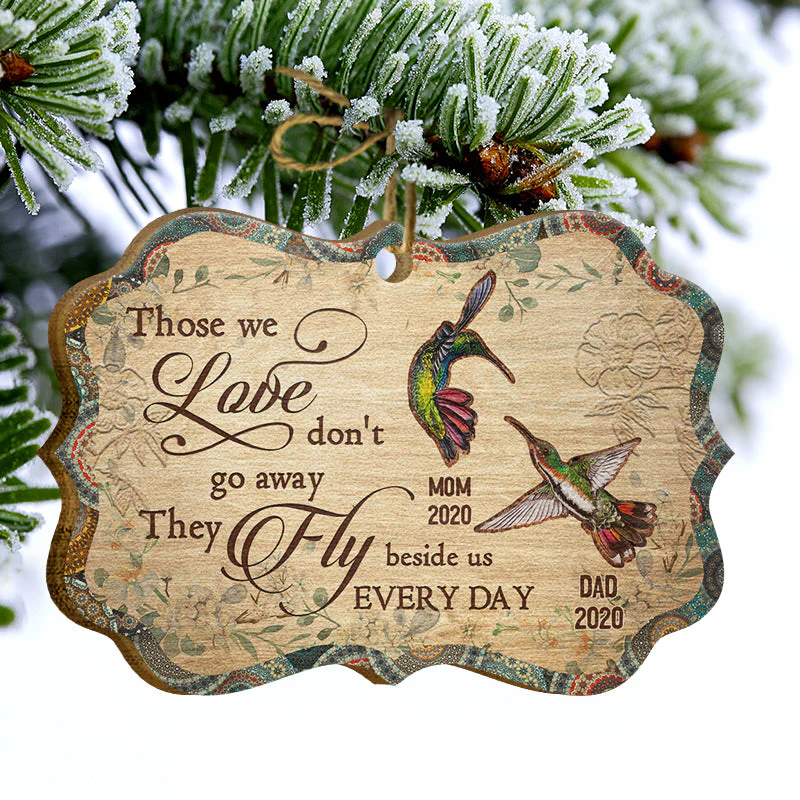 Humming Bird Those We Love Don't Go Away - Memorial Gift - Personalized Custom Wooden Ornament, Aluminum Ornament - Image 4