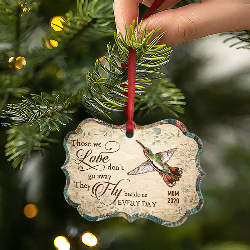 Humming Bird Those We Love Don't Go Away - Memorial Gift - Personalized Custom Wooden Ornament, Aluminum Ornament - Image 5