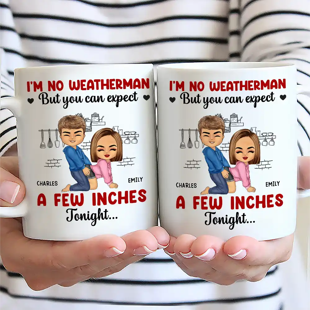 I Am No Weatherman Sexy Couple - Personalized Mug - Image 2