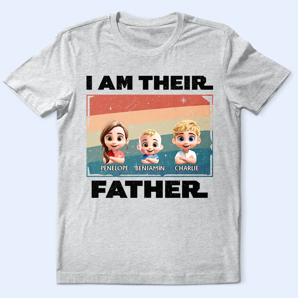 I Am Their Father - Personalized T Shirt - Image 2