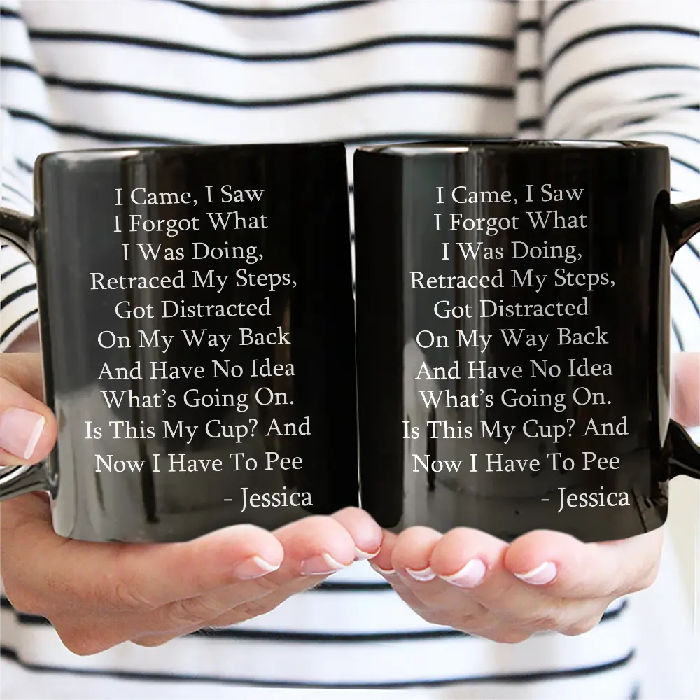 I Came I Saw I Forgot What I Was Doing - Personalized Mug - Image 3