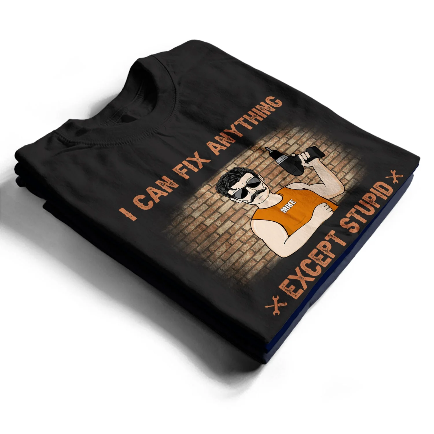 I Can Fix Anything Except Stupid - Birthday Gift For Yourself, Dad, Father, Grandpa, Men, Mechanics - Personalized Custom T Shirt - Image 2