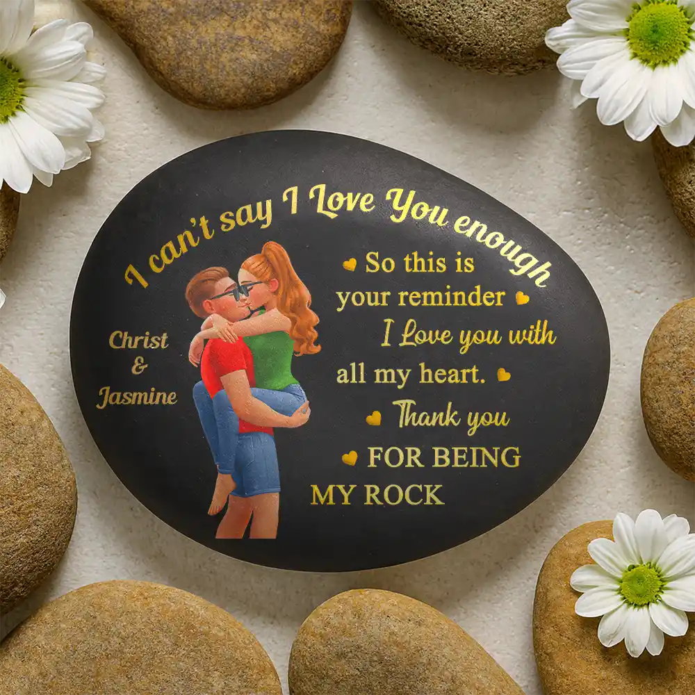I Can't Say I Love You Enough So This Is Your Reminder 3D Couple - Personalized Printed Rock - Image 2