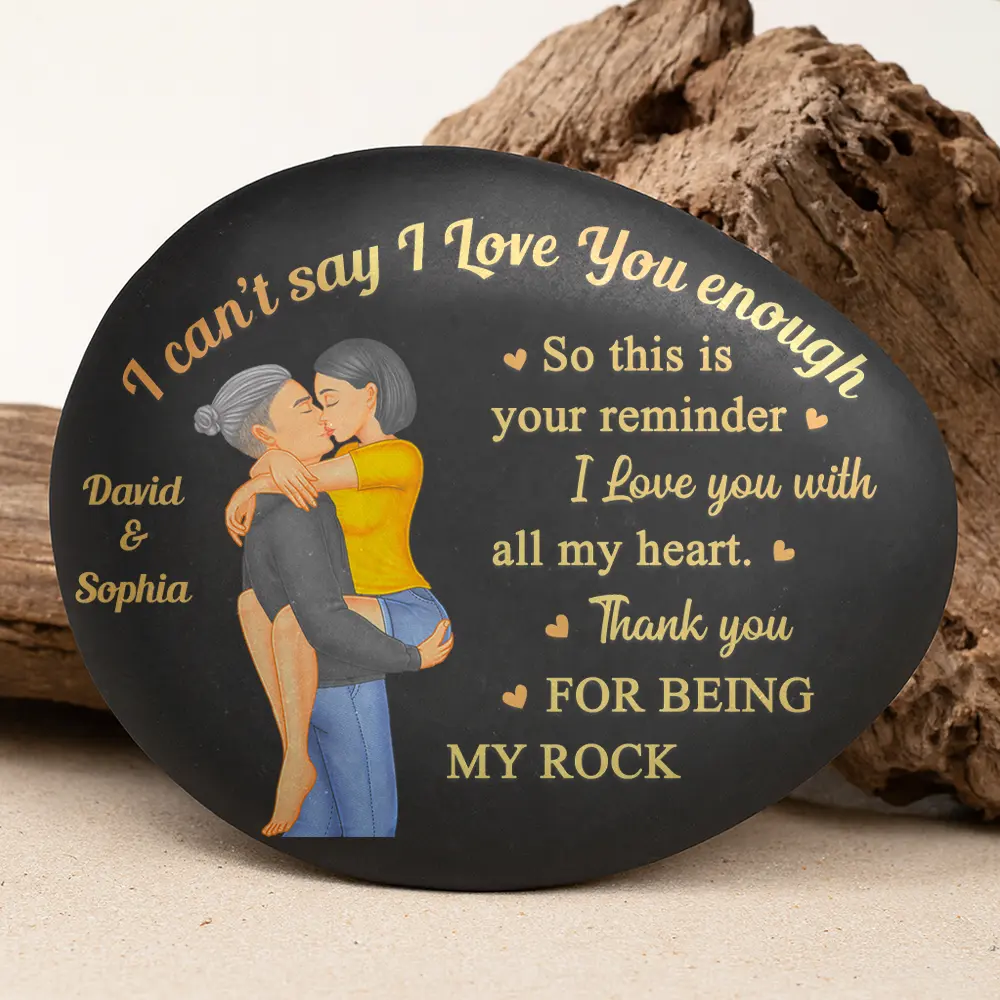 I Can't Say I Love You Enough So This Is Your Reminder - Personalised Printed Stone - Image 3